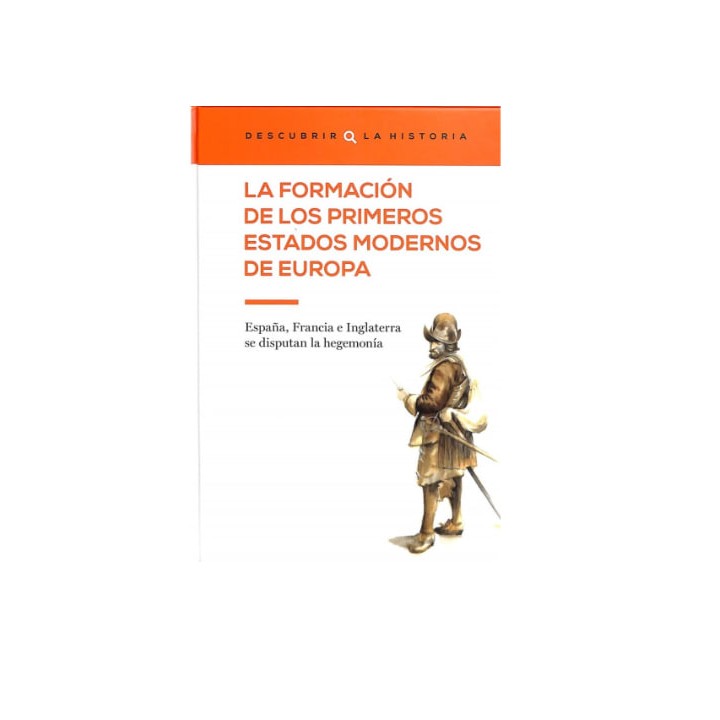 La formación de los primeros estados modernos de Europa